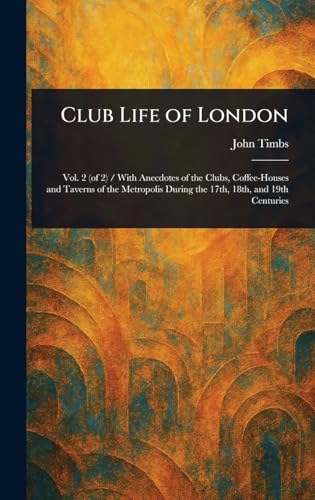 Club Life of London Club Life of London von Anson Street Press