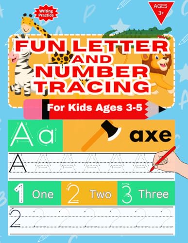 Fun Letter and Number Tracing for Kids Ages 3-5: A Playful Workbook for Early Writing & Counting Skills – Perfect for Preschool & Kindergarten Readiness!