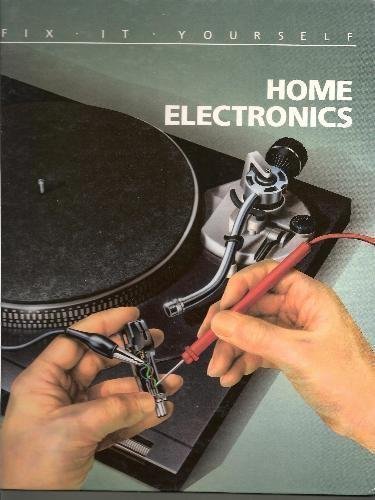 Home Electronics (FIX-IT-YOURSELF)