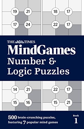 The Times MindGames Number and Logic Puzzles Book 1: 500 brain-crunching puzzles, featuring 7 popular mind games (The Times Puzzle Books) von Times Books