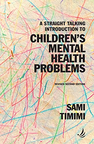 A Straight Talking Introduction to Children's Mental Health Problems (second edition) (The Straight Talking Introductions series) von PCCS Books