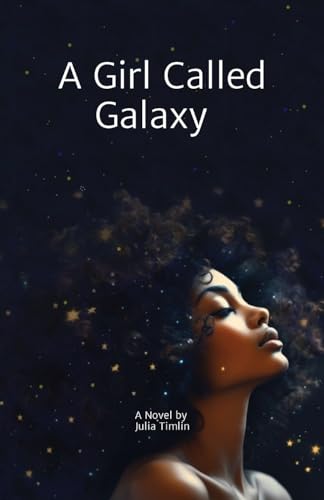 A Girl Called Galaxy