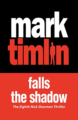 Falls the Shadow: The Eighth Nick Sharman Thriller