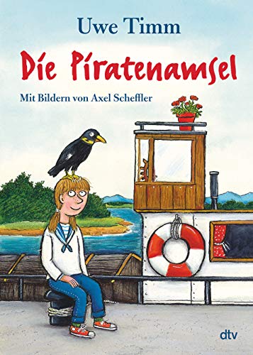 Die Piratenamsel: Der von Axel Scheffler illustrierte Kinderbuchklassiker ab 8 Die Piratenamsel: Der von Axel Scheffler illustrierte Kinderbuchklassiker ab 8 von dtv Verlagsgesellschaft