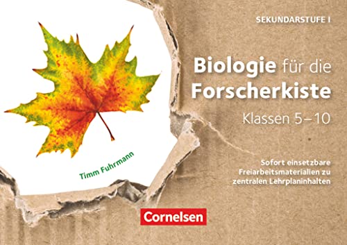 Entdecken und Forschen in Naturwissenschaften - Sekundarstufe I - Klassen 5-10: Biologie für die Forscherkiste - Sofort einsetzbare Freiarbeitsmaterialien zu zentralen Lehrplaninhalten - 36 Lernkarten