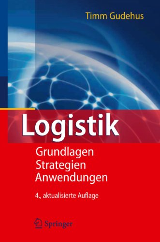 Logistik: Grundlagen - Strategien - Anwendungen