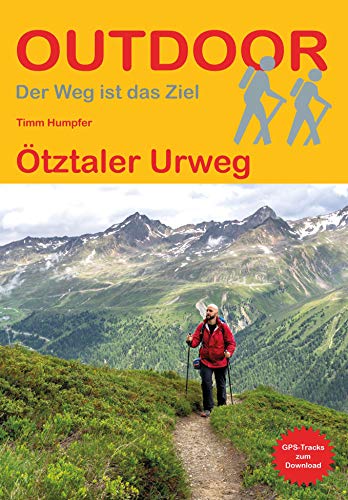 Ötztaler Urweg (Outdoor Wanderführer, Band 460) von Stein, Conrad Verlag