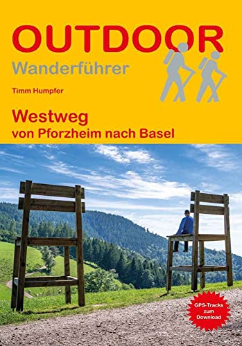 Westweg: von Pforzheim nach Basel (Outdoor Wanderführer, Band 483) von Stein, Conrad Verlag