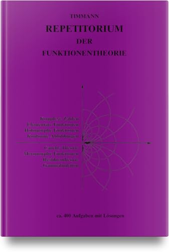Repetitorium der Funktionentheorie Repetitorium der Funktionentheorie von Carl Hanser Verlag GmbH & Co. KG
