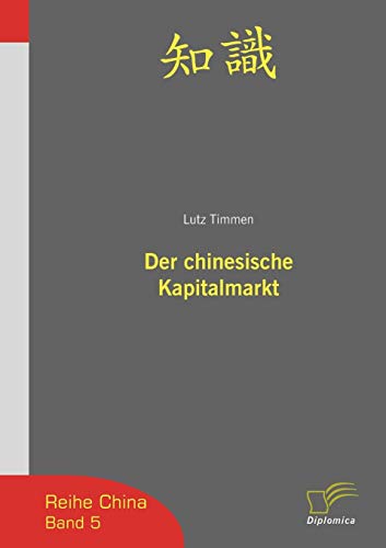 Der chinesische Kapitalmarkt von Diplomica Verlag