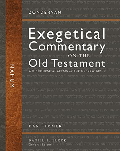 Nahum: A Discourse Analysis of the Hebrew Bible (30) (Zondervan Exegetical Commentary on the Old Testament, Band 30)