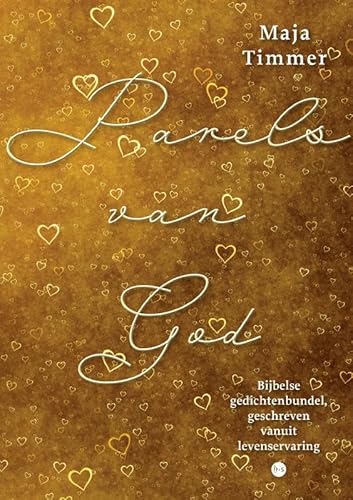 Parels van God: Bijbelse gedichtenbundel, geschreven vanuit levenservaring Parels van God: Bijbelse gedichtenbundel, geschreven vanuit levenservaring von Uitgeverij Boekscout