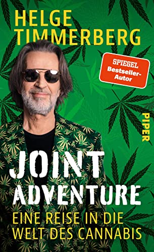 Joint Adventure: Eine Reise in die Welt des Cannabis von PIPER