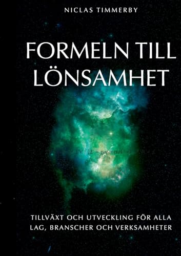 Formeln till lönsamhet, tillväxt och utveckling: För alla lag, branscher och verksamheter von BoD – Books on Demand – Schweden