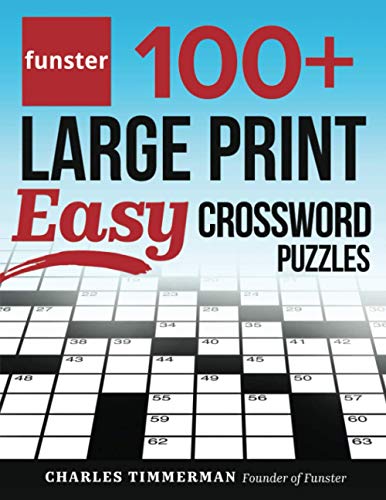 Funster 100+ Large Print Easy Crossword Puzzles: Crossword Puzzle Book for Adults Funster 100+ Large Print Easy Crossword Puzzles: Crossword Puzzle Book for Adults