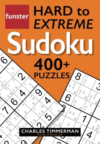 Funster Hard to Extreme Sudoku 400+ Puzzles: with printed candidate numbers von Funster