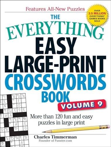 The Everything Easy Large-Print Crosswords Book, Volume 9: More Than 120 Fun and Easy Puzzles in Large Print (Everything® Series) von Unknown