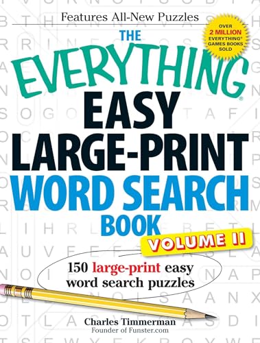 The Everything Easy Large-Print Word Search Book, Volume II: 150 large-print easy word search puzzles