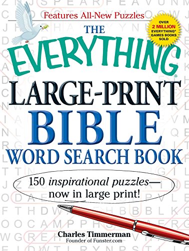 The Everything Large-Print Bible Word Search Book: 150 inspirational puzzles - now in large print! The Everything Large-Print Bible Word Search Book: 150 inspirational puzzles - now in large print!
