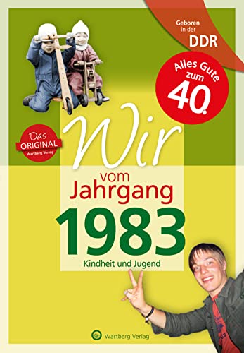 Aufgewachsen in der DDR - Wir vom Jahrgang 1983: Kindheit und Jugend: 40. Geburtstag (Geschenkbuch zum runden Geburtstag): Geschenkbuch zum 41. ... Fotos und Erinnerungen mitten aus dem Alltag
