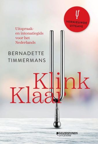Klink klaar: uitspraak- en intonatiegids voor het Nederlands von Davidsfonds