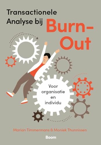 Transactionele Analyse bij burn-out: voor organisatie en individu