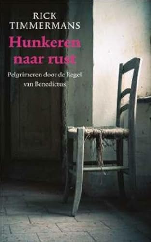 Hunkeren naar rust: pelgrimeren door de regel van Benedictus