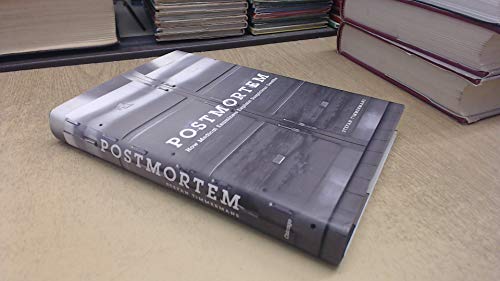 Postmortem: How Medical Examiners Explain Suspicious Deaths (Fieldwork Encounters And Discoveries)