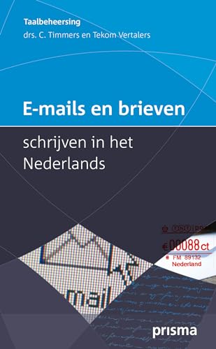E-mails en brieven schrijven in het Nederlands von Prisma