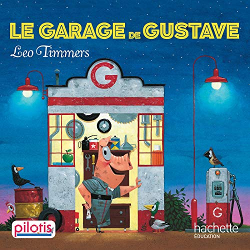 Le garage de Gustave (Lecture CP Pilotis)
