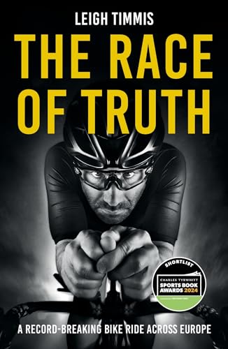 The Race of Truth: A Record-Breaking Bike Ride Across Europe von Summersdale Publishers
