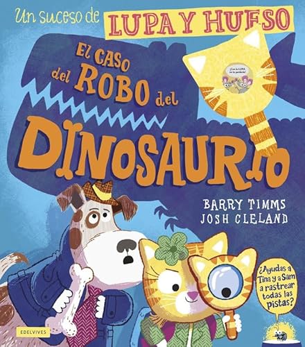 El caso del robo del dinosaurio: Un suceso de lupa y hueso (Álbumes ilustrados) von Editorial Luis Vives (Edelvives)