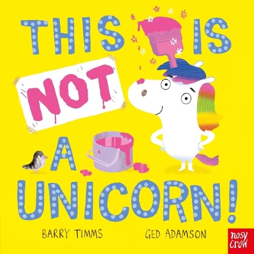This is NOT a Unicorn! von Nosy Crow Ltd