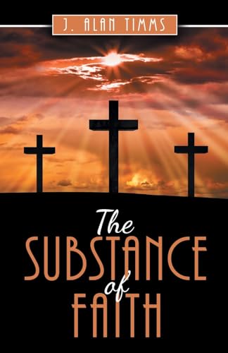 The Substance of Faith von Westbow Press