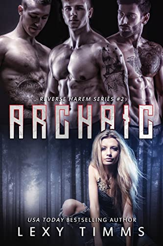 Archaic: Paranormal Shifter Romance (Reverse Harem Series, Band 2) von Createspace Independent Publishing Platform