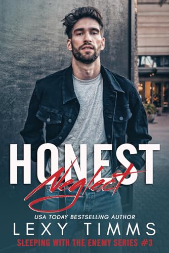 Honest Neglect (Sleeping With the Enemy Series, Band 3) von Independently published