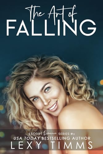 The Art of Falling (Escort Romance Series, Band 2) von Independently published