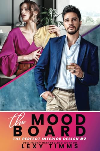 The Mood Board (The Perfect Interior Design Series, Band 2)