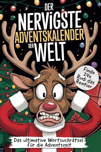 Der nervigste Adventskalender der Welt: Finde 24x Rudi das Rentier - Das ultimative Wortsuchrätsel für die Adventszeit von Neo Publishing
