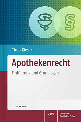 Apothekenrecht: Einführung und Grundlagen