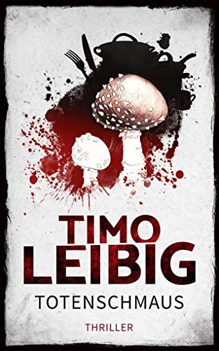 Totenschmaus: Krimi: Thriller (Goldmann und Brandner) von NOVA MD