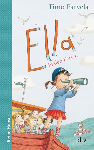 Ella in den Ferien (Die Ella-Reihe, Band 5)