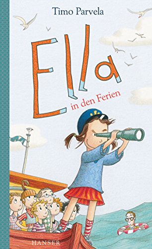 Ella in den Ferien (Ella, 5, Band 5) von Hanser, Carl GmbH + Co.