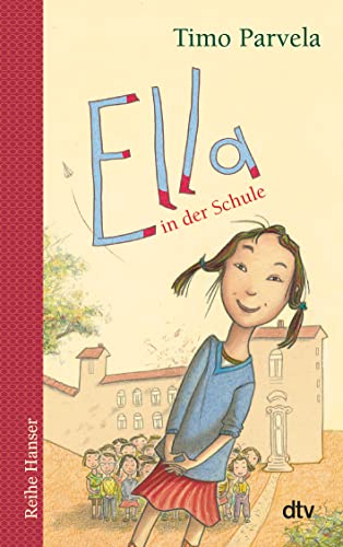 Ella in der Schule (Die Ella-Reihe, Band 1)