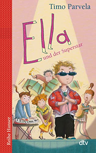 Ella und der Superstar (Die Ella-Reihe, Band 4)