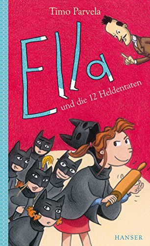 Ella und die 12 Heldentaten (Ella, 12, Band 12)
