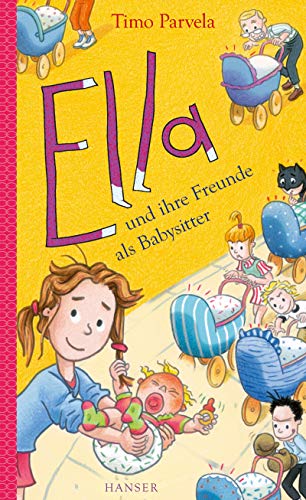 Ella und ihre Freunde als Babysitter (Ella, 16, Band 16)