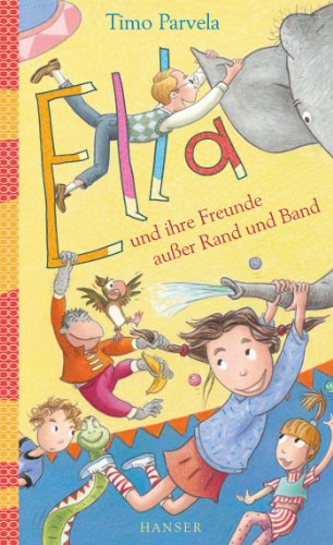 Ella und ihre Freunde außer Rand und Band (Ella, 10, Band 10)