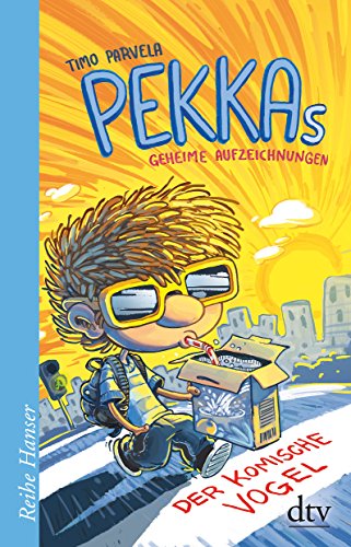 Pekkas geheime Aufzeichnungen - Der komische Vogel (Die Pekka-Reihe, Band 1)