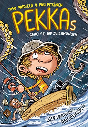 Pekkas geheime Aufzeichnungen - Der verrückte Angelausflug (Pekka, 3, Band 3) von Hanser, Carl GmbH + Co.